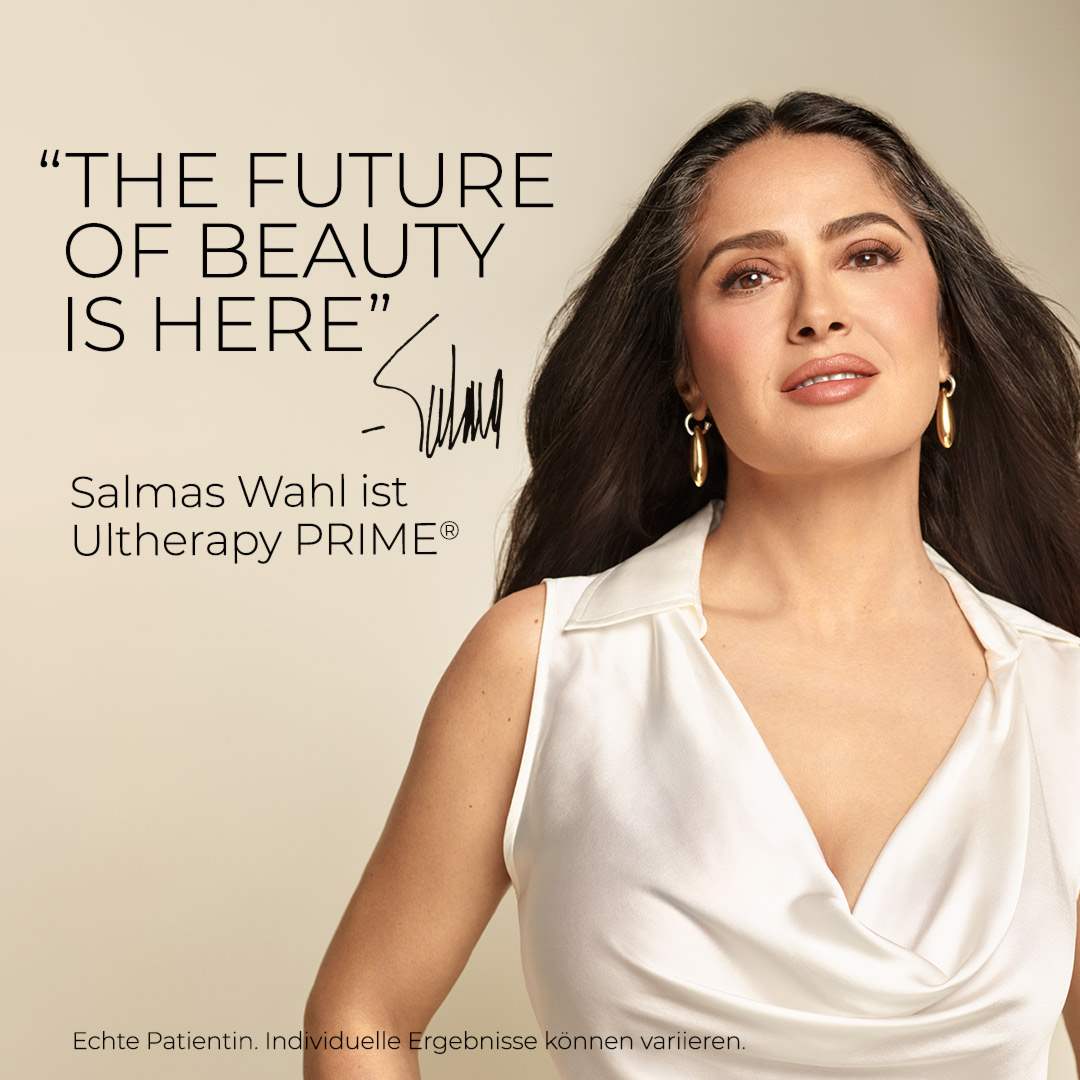 salmas wahl ist ultherapy Prime. "the future of beauty is here"